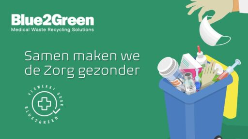 Blue2Green Recycling samen maken we de zorg gezonder